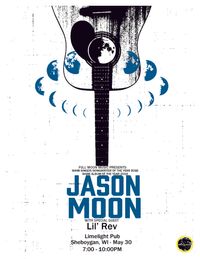 Jason Moon w/Lil Rev @ Limelight Pub