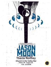 Jason Moon w/Thacia Northey @ Church in the Valley Bar  
