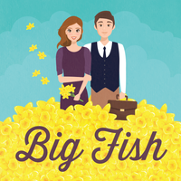 [POSTPONED] Big Fish