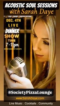 Acoustic Soul Sessions with Sarah Daye @SocietyPizzaLounge 7-11