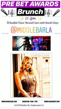 Pre BET Awards Brunch LIVE @MiddleBar