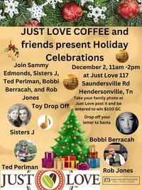 Holiday Showcase - Just Love Coffee- Featured Performer