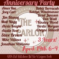 The Parlor- Bobby Ray's Rockin' Writers Rounds 3 YEAR ANNIVERSARY