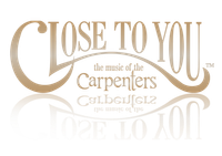 Close to You - the Music of the Carpenters