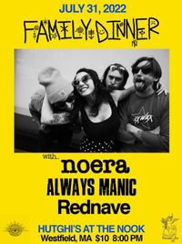 Family Dinner/noera/Always Manic/Rednave