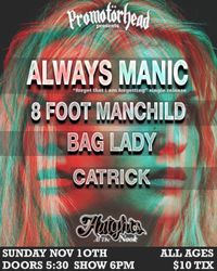 ALL AGES Always Manic (Single Release)/8 Foot Manchild/Bag Lady/Catrick