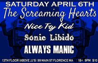 Screaming Hearts / Nice Try Kid / Sonic Libido / Always Manic