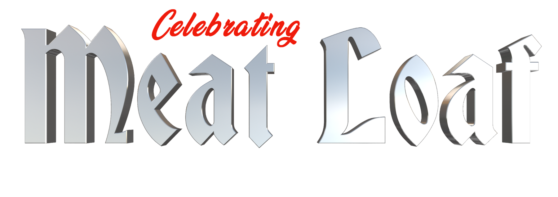 Meatloaf Sign Celebrating Meat Loaf