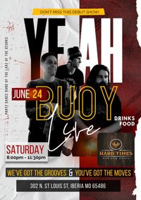 Yeah Buoy Debut on the Patio @ Hard Times Bar & Grill
