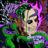 Chatter in the Skull by Klep