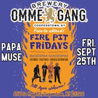 Papa Muse for Fire Pit Friday's