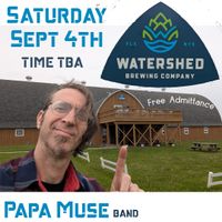Papa Muse Labor Day Weekend band performance (details tba)