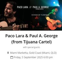 "Echoes of Flamenco" Paco Lara & Paul George 