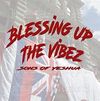 Blessing Up The Vibez - Album