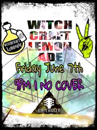Witchcraft Lemonade Unplugged