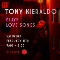 Tony Kieraldo Plays Love Songs
