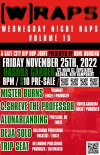 (W)RAPS VOL 15 | C. Shreve The Professor (NC) | Mister Burns (VT) | ALunarLanding (ME) | Deja Solo | Trip Seat