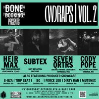 (W)RAPS 002: Heir Max (Fake Four), Subtex, Sevenqrtrs, Cody Pope
