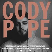 CODY POPE: LIVE IN PORTLAND (Presented By: Monday Of The Minds)