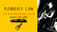 Robert Cini at The Garradunga Hotel