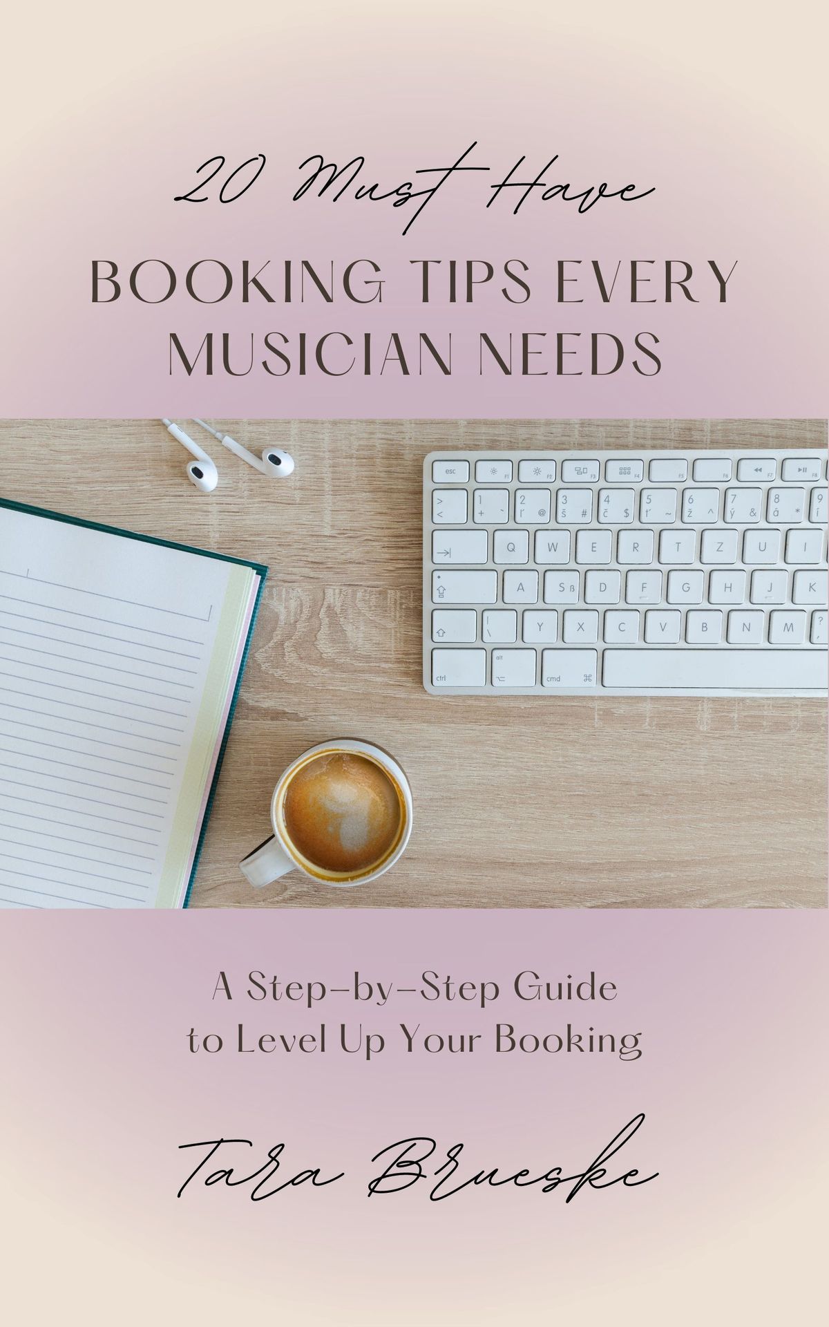 20 Must Have Booking Tips Every Musician Needs E-book