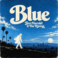 Blue by Ben Harold & The Rising