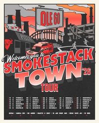 Ole 60's "WELCOMES YOU TO SMOKESTACK TOWN TOUR" w/ Gabriella Rose
