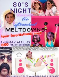 The Afterschool Meltdowns (your favorite family band) 
