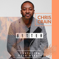 Better  by Chris Crain 