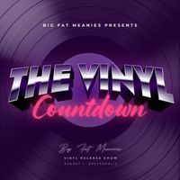 The Vinyl Countdown: Big Fat Meanies Vinyl Release Party