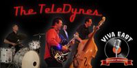 The TeleDynes - VIVA EAST!