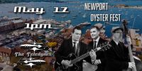 The TeleDynes - 9th Annual Newport Oyster & Chowder Festival