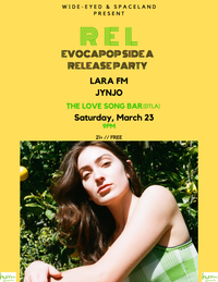 R E L EVOCAPOP Side A Release Party