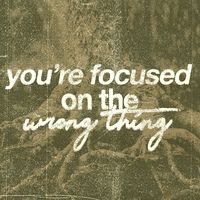 'You're Focused On The Wrong Thing' Sermon Teaching by Dr. J. T. Flowers, Pastor