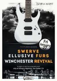 The Ellusive Furs, Swerve and Winchester Revival