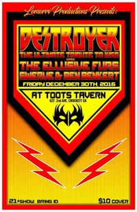 The Ellusive Furs with Destroyer, Swerve & Ben Benkert