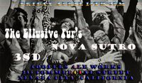 The Ellusive Furs with Nova Sutro & 3SD