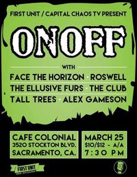 The Ellusive Furs' with OnOff, Roswell, Face The Horizon.