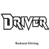 Backseat Driving by Driver