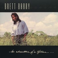 The Adventure of a Lifetime by Brett Barry