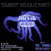 MEAN HEAT w/ MOVIE CLUB & THE THINGS