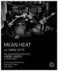 THE  HOUSE OF MACHINES, DTLA presents MEAN HEAT w/ SOME GIFTS & ANNIE HARDY