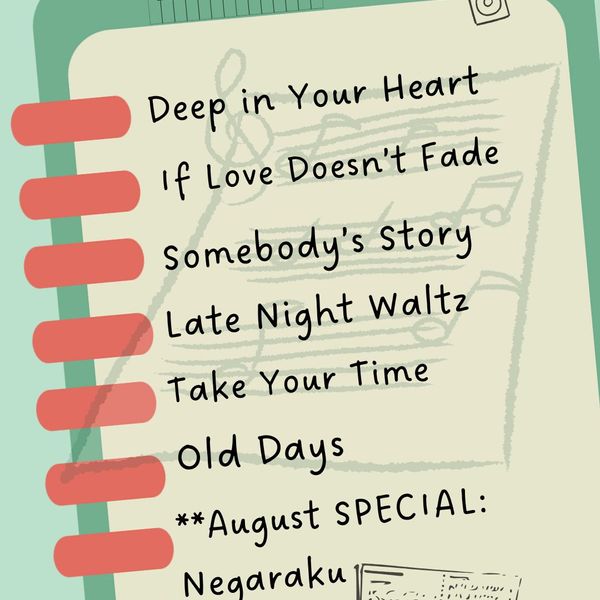 30082025 Live Stream Instrumental Music Lead Sheets｜Deep in Your Heart, If Love Doesn't Fade, Somebody's Story, Late Night Waltz, Take Your Time, Old Days｜SPECIAL: Negaraku