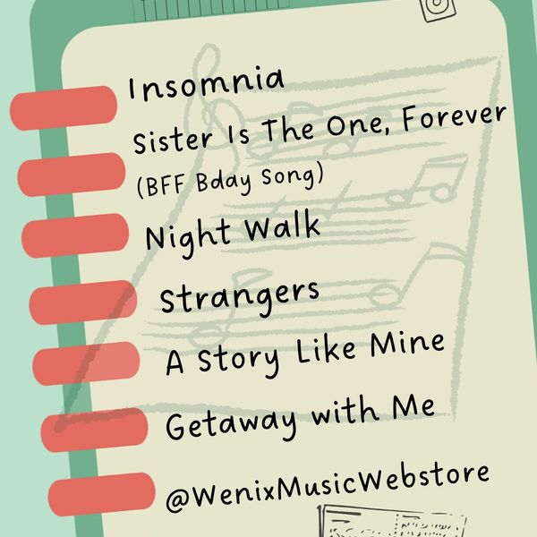 07062025 Live Stream Instrumental Music Lead Sheets｜Insomnia, Sister Is The One Forever, Night Walk, Strangers, A Story Like Mine, Getaway with Me｜Originals by Wenix Lim