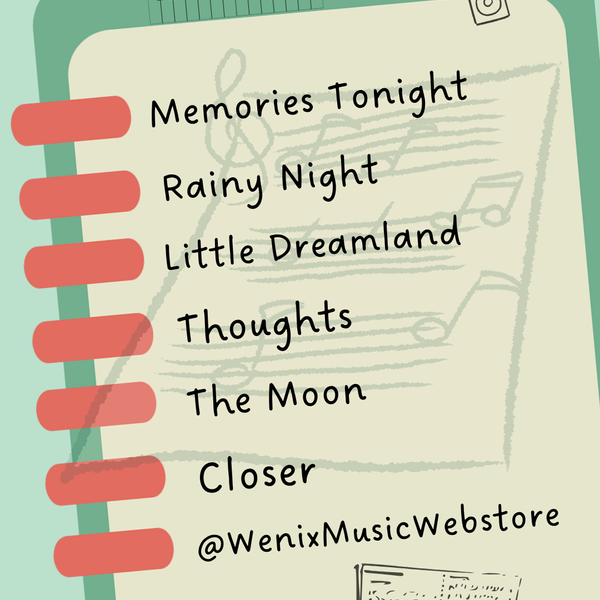 03052025 Live Stream Instrumental Music Lead Sheets｜Memories Tonight, Rainy Night, Little Dreamland, Thoughts, The Moon, Closer｜Originals by Wenix Lim