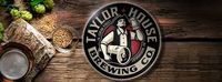 Ben Tyler @ Taylor House Brewing Co.