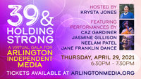 Caz Gardiner on 39 & Holding Strong Arlington Independent Media Virtual Gala