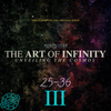 Series: The Art of Infinity, Part 3 of 12 (PDF) [25-36]
