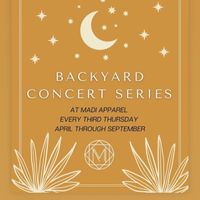 MADI Apparel Backyard Concert Series Presents: Nicki White 