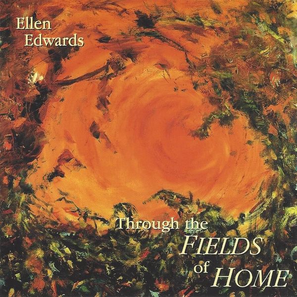 Through the Fields of Home - CD